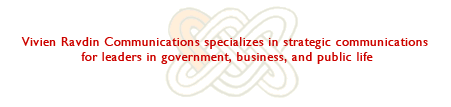 Vivien Ravdin Communications specializes in strategic communications for leaders in government, business, and public life