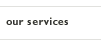 Our Services